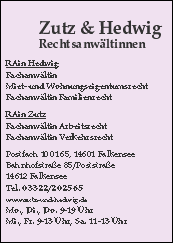 	Zutz & Hedwig	Rechtsanwältinnen
RAin HedwigFachanwältinMie