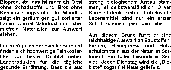 Bioprodukte, das ist mehr als Obst ohne Schadstoffe und Brot oh