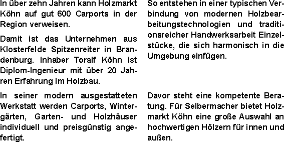 In über zehn Jahren kann Holzmarkt Köhn auf gut 600 Carports in