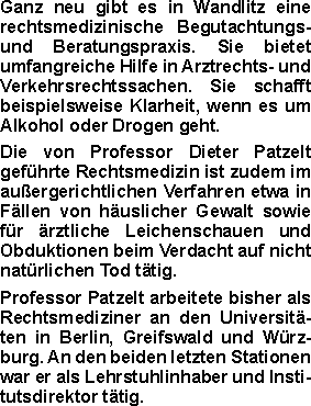 Ganz neu gibt es in Wandlitz eine rechtsmedizinische Begutachtu