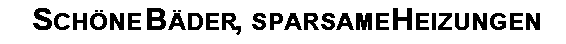 Schöne Bäder, sparsame Heizungen